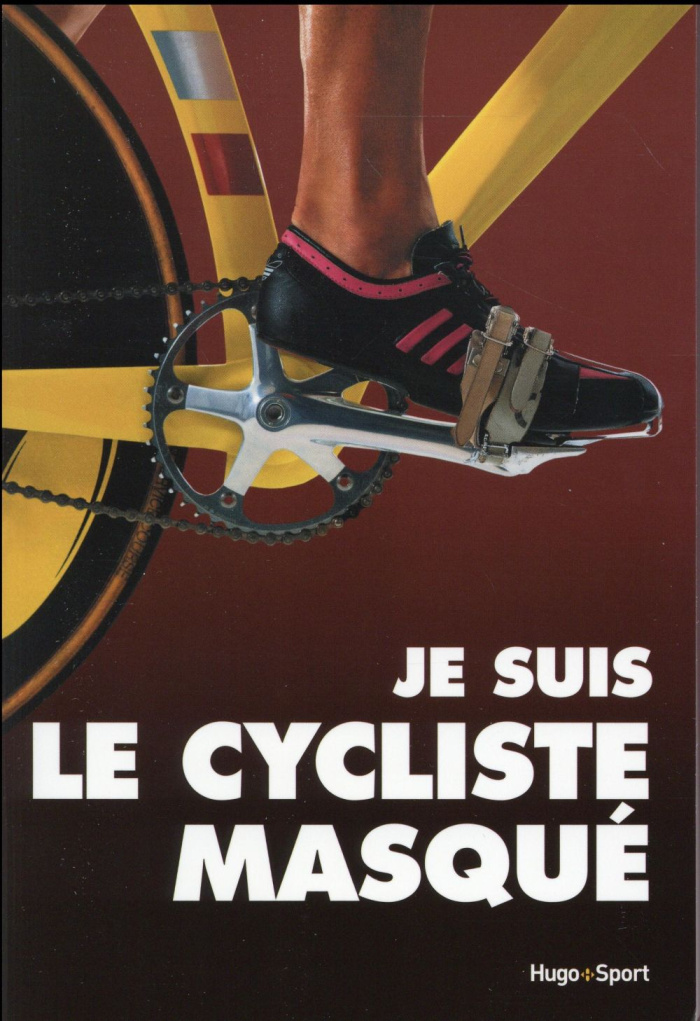 Je suis le cycliste masqué