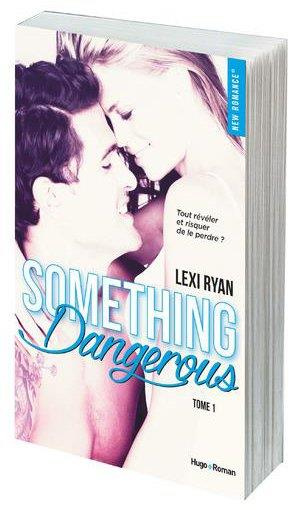 Reckless and real Tome 1 : Something dangerous