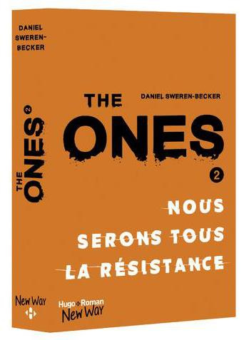 The Ones Tome 2 : Nous serons tous la résistance