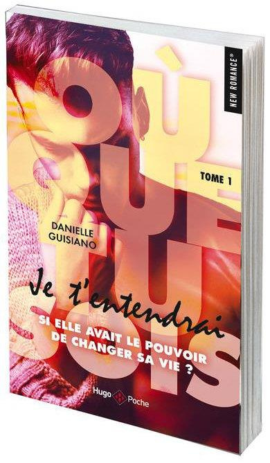Où que tu sois Tome 1 : Je t'entendrai