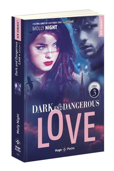 Dark and Dangerous Love Tome 3
