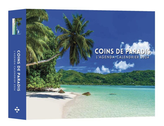 L'agenda-calendrier Coin de paradis. Edition 2024