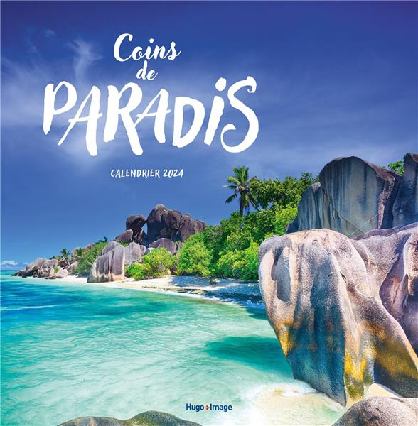 Calendrier coins de paradis. Edition 2024