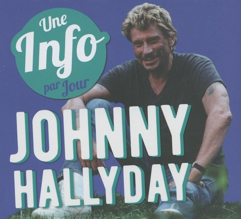 Une info Johnny Hallyday par jour. Edition 2024