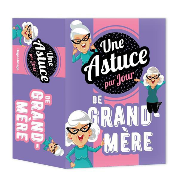 Une astuce de grand-mères par jour. Edition 2024