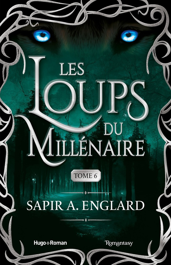 Les loups du millénaire Tome 6