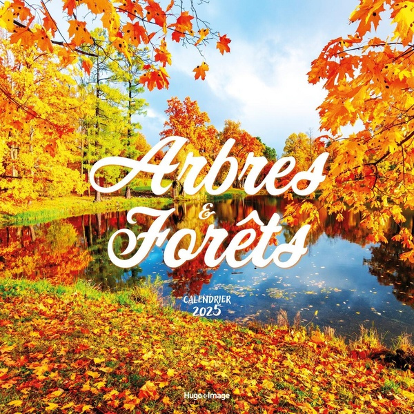 Calendrier mural Arbres et forêts. Edition 2025
