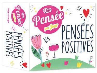 Une pensée positive par jour. Edition 2021