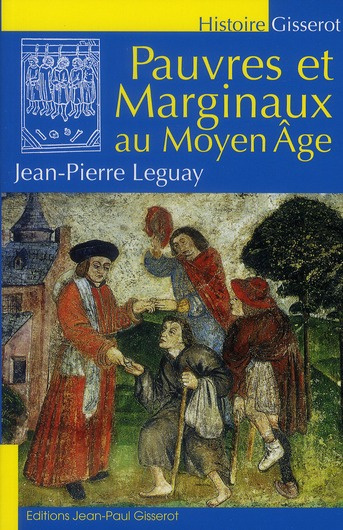 Pauvres et marginaux au Moyen Age