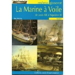 La marine à voile de Louis XIII à Napoléon III