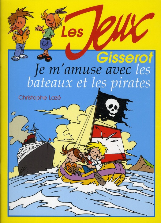 Je m'amuse avec les bateaux et les pirates