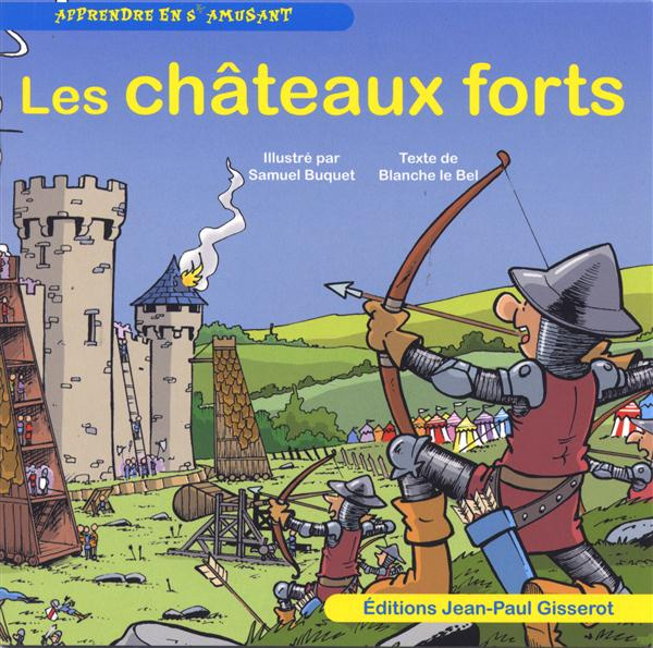 Les châteaux forts