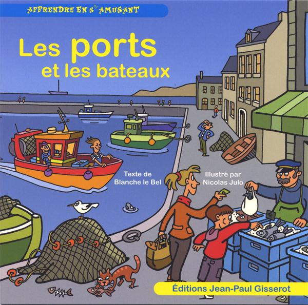 Les ports et les bateaux
