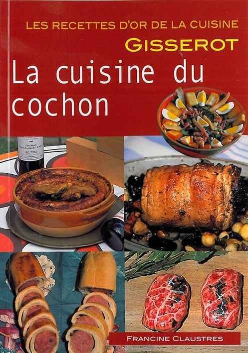 LA CUISINE DU COCHON - RECETTES D'OR