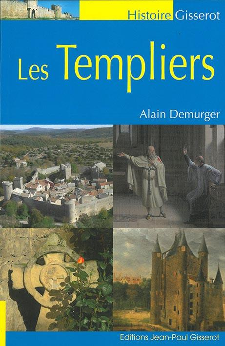 Les templiers. 3e édition