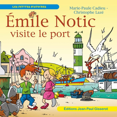 Emile Notic visite le port