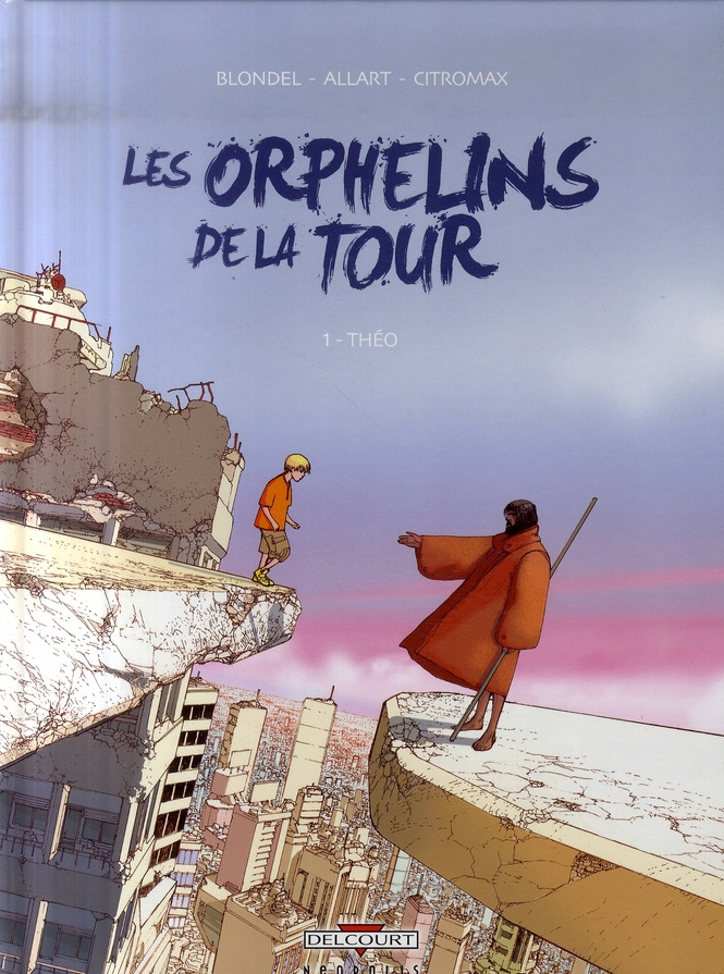 Les Orphelins de la tour Tome 1 : Théo