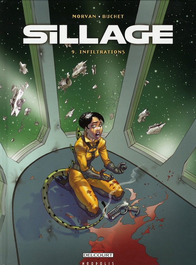 Sillage Tome 9 : Infiltrations