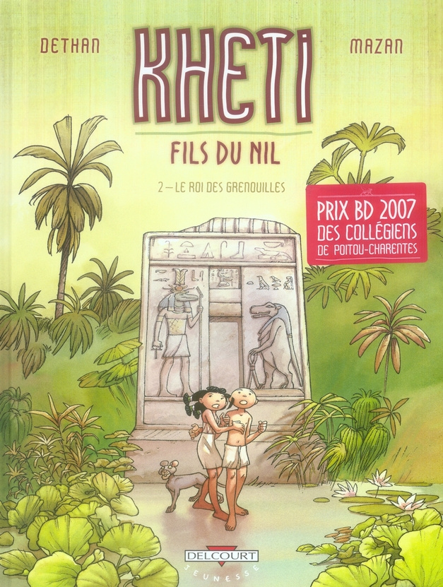 Kheti, fils du Nil Tome 2 : Le roi des grenouilles