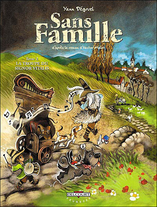 Sans Famille Tome 2 : La troupe du Signor Vitalis