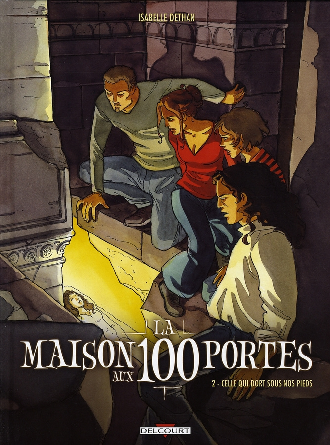 La maison aux 100 portes Tome 2 : Celle qui dort sous nos pieds