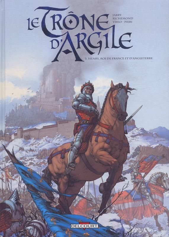 Le Trône d'Argile Tome 3 : Henry, roi de France et d'Angleterre