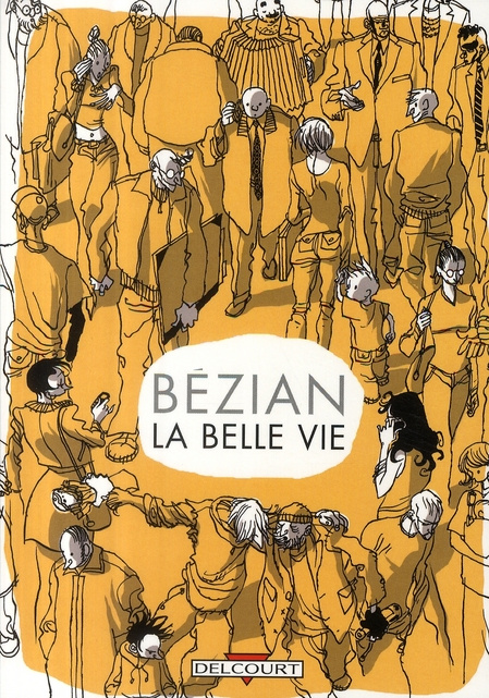 La belle vie. (Choses vues)