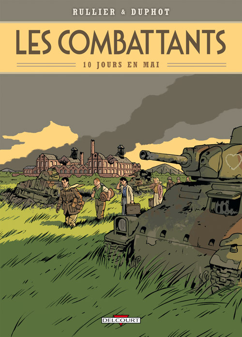 Les combattants Tome 1 : 10 jours en mai