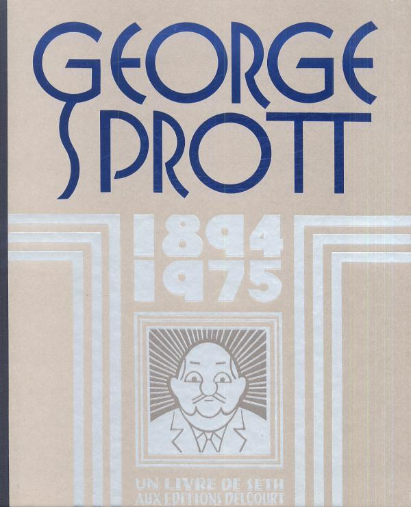 George Sprott. 1894-1975