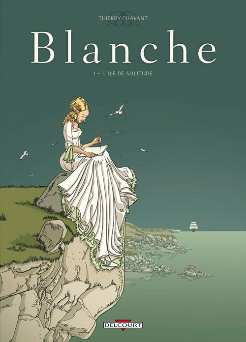 Blanche Tome 1 : L'île de solitude