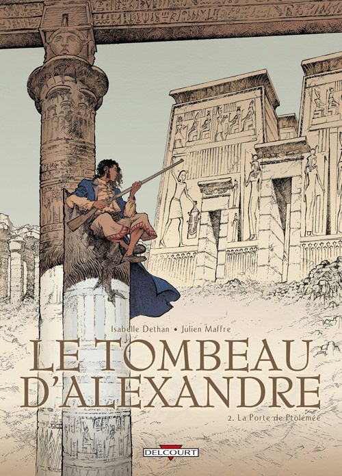 Le tombeau d'Alexandre Tome 2 : La Porte de Ptolémée