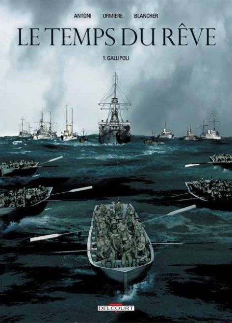 Le temps du rêve Tome 1 : Gallipoli