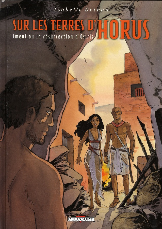 Sur les terres d'Horus Tome 8 : Imeni ou la résurrection d'Osiris
