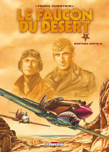 Le faucon du désert Tome 1 : Martuba airfield