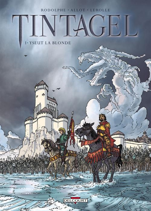 Tintagel Tome 1 : Yseut la blonde