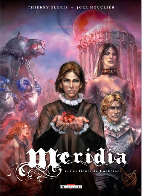Meridia Tome 1 : Les fleurs de Dorkéïne