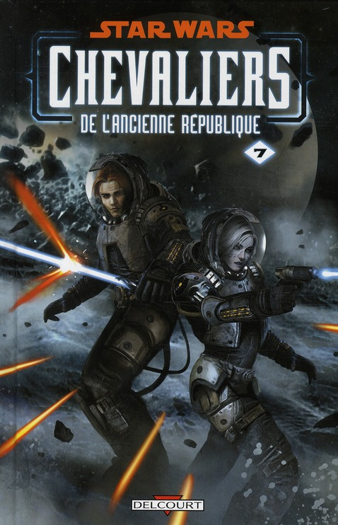 Star Wars Chevaliers de l'ancienne République Tome 7 : La destructrice