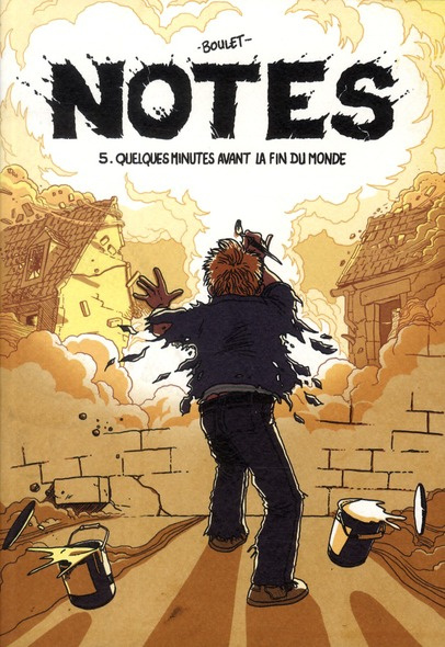 Notes Tome 5 : Quelques minutes avant la fin du monde