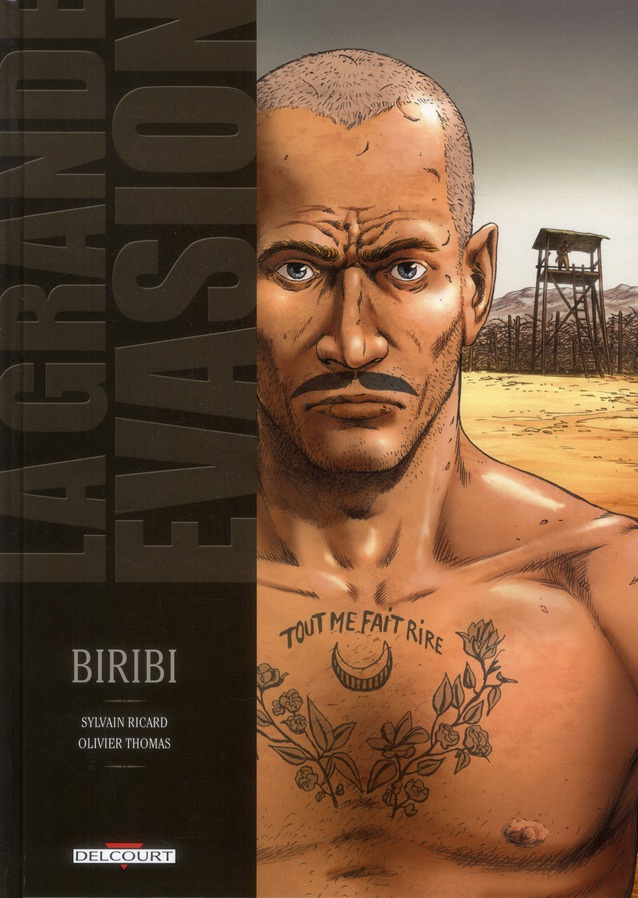 La grande évasion Tome 1 : Biribi