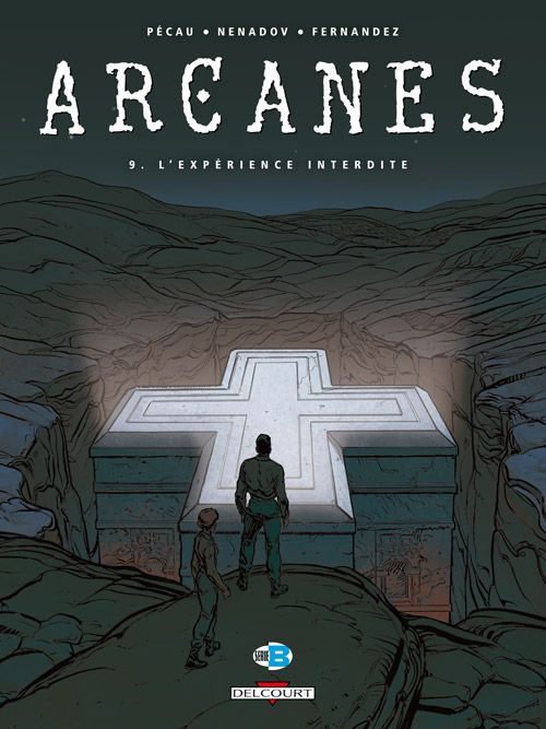 Arcanes Tome 9 : L'Expérience interdite