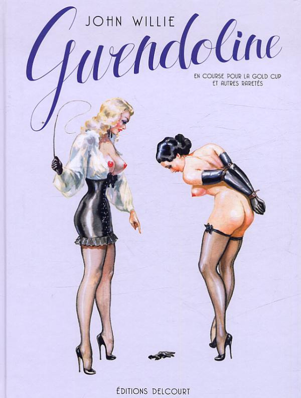 Gwendoline : En course pour la Gold Cup et autres raretés