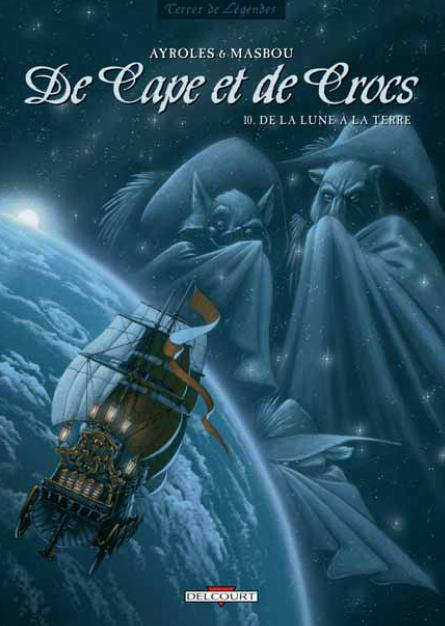 De Cape et de Crocs Tome 10 : De la Lune à la Terre
