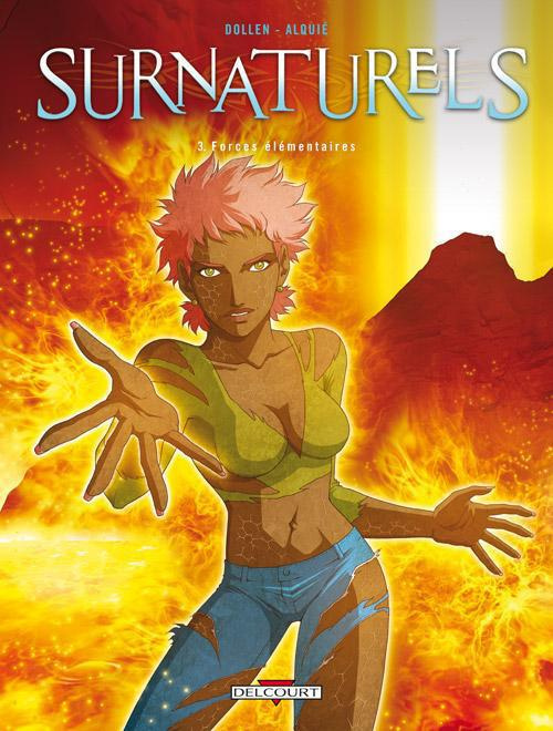 Surnaturels Tome 3 : Forces élémentaires
