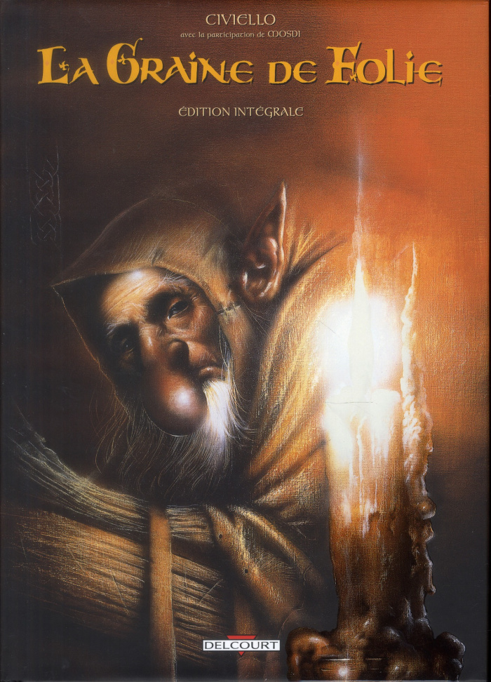 La graine de folie Intégrale