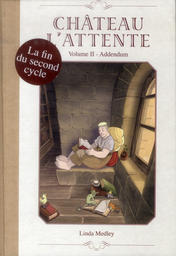 Château l'attente : Addendum. Tome 2