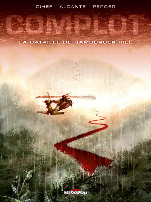 Complot Tome 3 : La bataille de Hamburger Hill