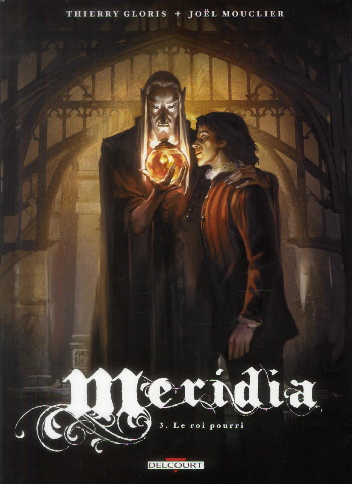 Meridia Tome 3 : Le roi pourri