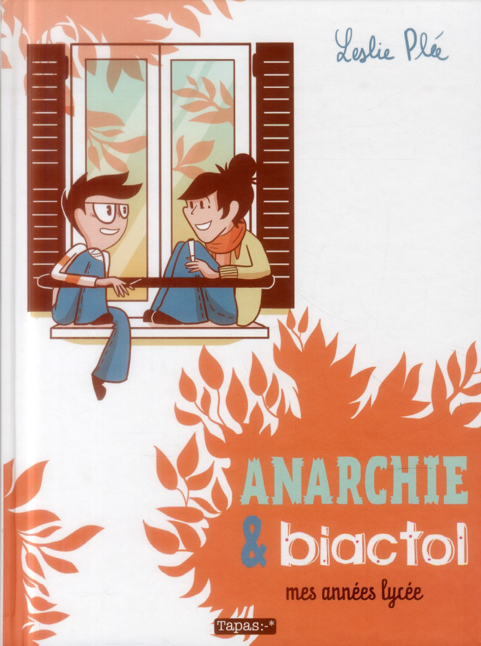 Anarchie & Biactol. Mes années lycée