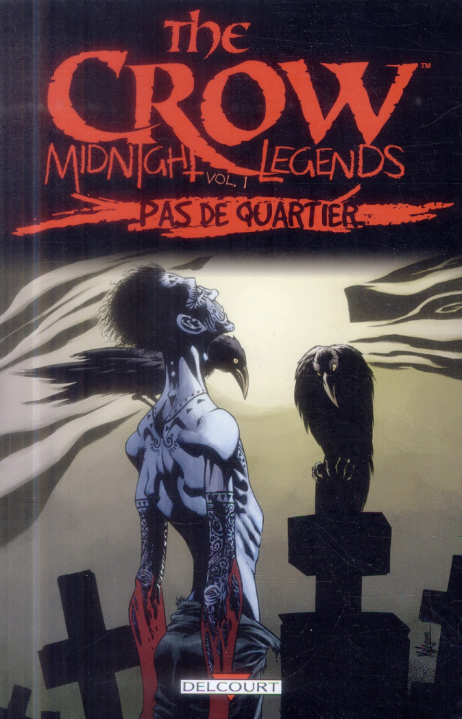 The Crow : Midnight Legends Tome 1 : Pas de quartier