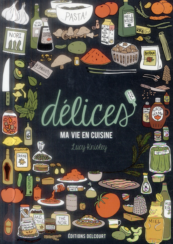 Délices, ma vie en cuisine